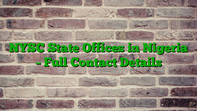NYSC State Offices in Nigeria – Full Contact Details