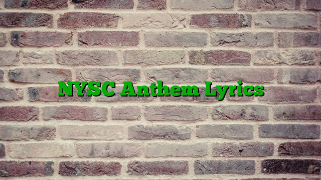 NYSC Anthem Lyrics